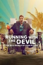 Movie Running with the Devil: The Wild World of John McAfee