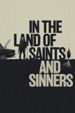 Movie In the Land of Saints and Sinners