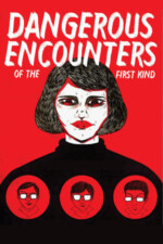 Movie Dangerous Encounters of the First Kind