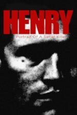 Movie Henry: Portrait of a Serial Killer