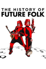 Movie The History of Future Folk