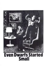 Movie Even Dwarfs Started Small