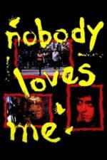 Movie Nobody Loves Me