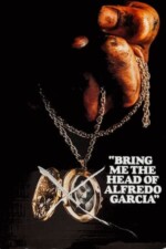 Movie Bring Me the Head of Alfredo Garcia