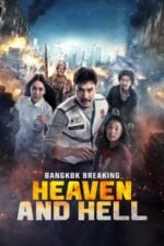 Movie Bangkok Breaking: Heaven and Hell
