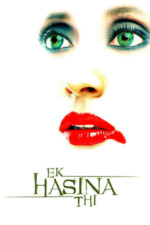 Movie Ek Hasina Thi