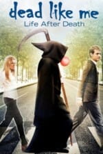 Movie Dead Like Me: Life After Death