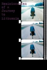 Movie Reminiscences of a Journey to Lithuania