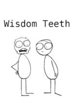 Movie Wisdom Teeth
