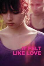 Movie It Felt Like Love
