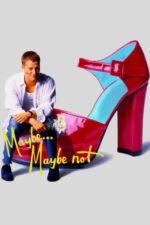 Movie Maybe… Maybe Not