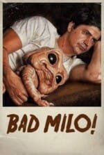 Movie Bad Milo!