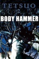 Movie Tetsuo II: Body Hammer