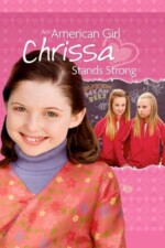 Movie An American Girl: Chrissa Stands Strong