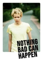 Movie Nothing Bad Can Happen