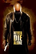 Movie Never Die Alone