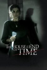 Movie The House at the End of Time