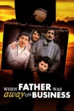 Movie When Father Was Away on Business