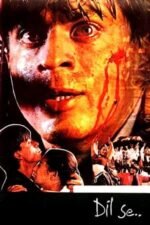 Movie Dil Se..