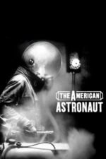 Movie The American Astronaut