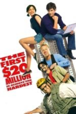 Movie The First $20 Million Is Always the Hardest