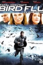 Movie Fatal Contact: Bird Flu in America