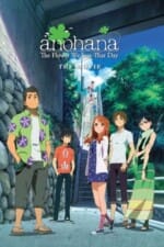 Movie anohana: The Flower We Saw That Day – The Movie