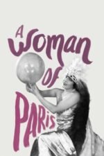 Movie A Woman of Paris: A Drama of Fate