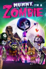 Movie Mummy, I’m a Zombie