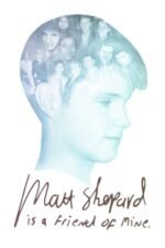 Movie Matt Shepard Is a Friend of Mine