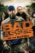Movie Bad Asses on the Bayou