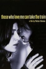 Movie Those Who Love Me Can Take the Train