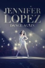 Movie Jennifer Lopez: Dance Again