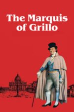 Movie The Marquis of Grillo