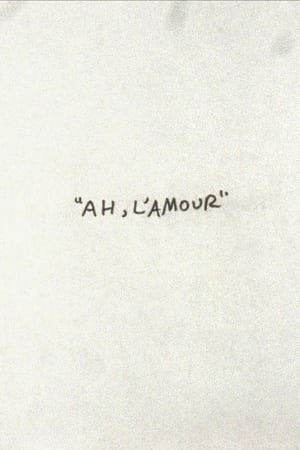 Ah, l’Amour