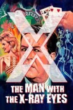 Movie X: The Man with the X-Ray Eyes