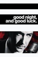 Movie Good Night, and Good Luck.