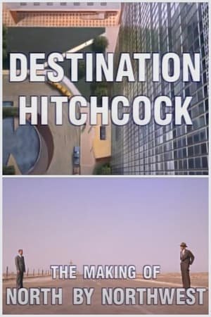 Destination Hitchcock: The Making of ‘North by Northwest’