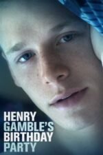 Movie Henry Gamble’s Birthday Party