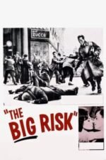 Movie The Big Risk
