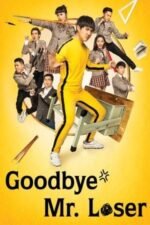Movie Goodbye Mr. Loser