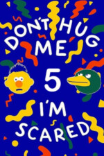 Movie Don’t Hug Me I’m Scared 5