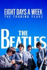 Movie The Beatles: Eight Days a Week – The Touring Years