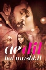 Movie Ae Dil Hai Mushkil