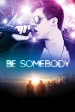 Movie Be Somebody