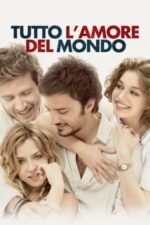 Movie Tutto l’amore del mondo