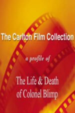 A Profile of ‘The Life and Death of Colonel Blimp’