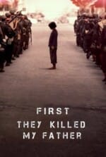 Movie First They Killed My Father