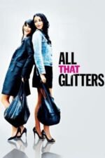 Movie All That Glitters