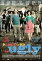 Movie To Hell With The Ugly